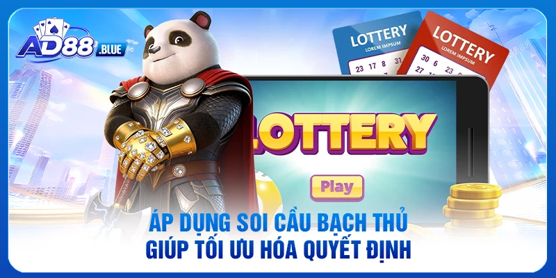 Áp dụng soi cầu bạch thủ giúp tối ưu hóa quyết định
